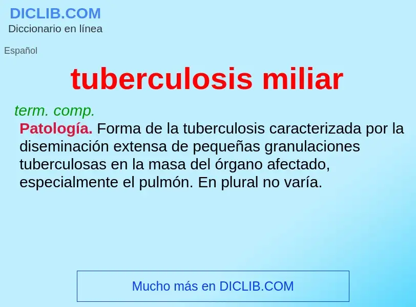 ¿Qué es tuberculosis miliar? - significado y definición