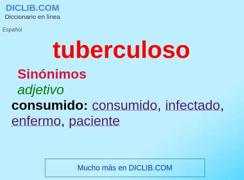 What is tuberculoso - meaning and definition