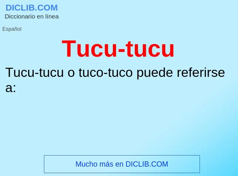 Wat is Tucu-tucu - definition