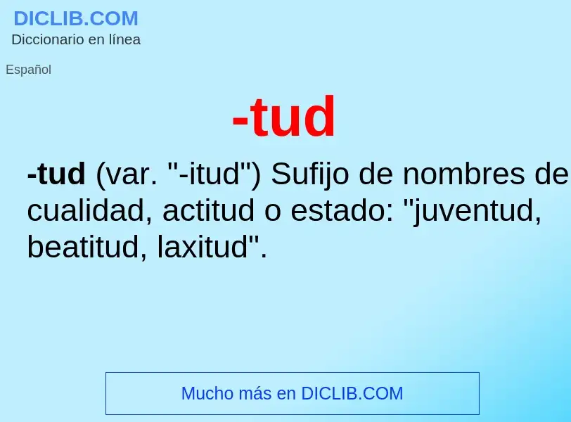 Wat is -tud - definition