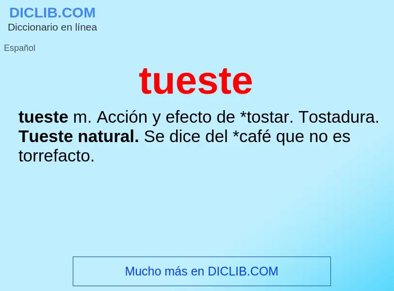 What is tueste - definition