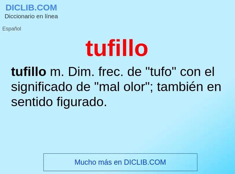 What is tufillo - definition