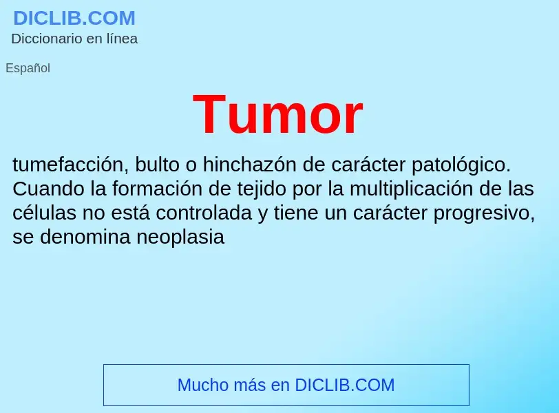 ¿Qué es Tumor? - significado y definición