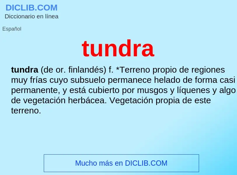 ¿Qué es tundra? - significado y definición