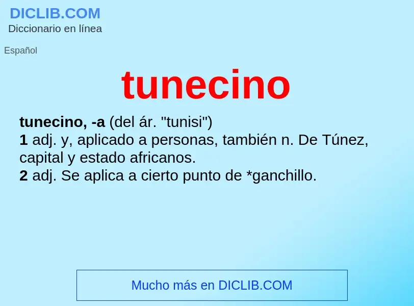 Qu'est-ce que tunecino - définition