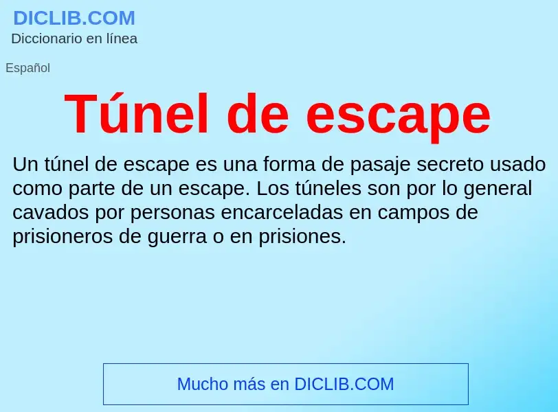 Что такое Túnel de escape - определение