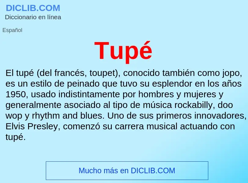 ¿Qué es Tupé? - significado y definición