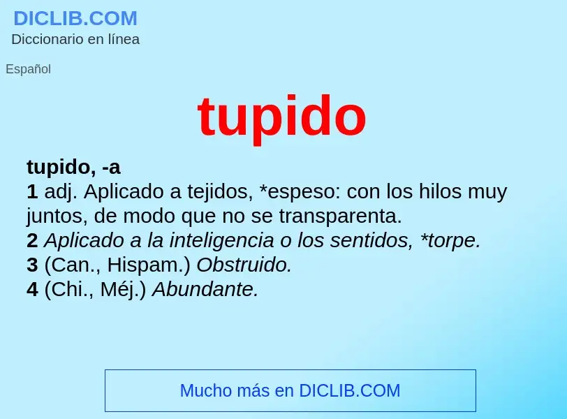 What is tupido - meaning and definition