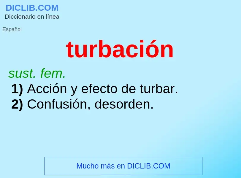 Was ist turbación - Definition