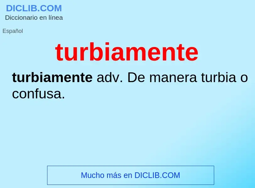 What is turbiamente - definition