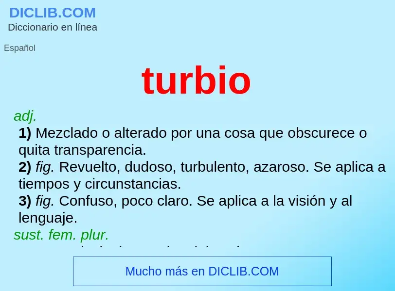 What is turbio - meaning and definition