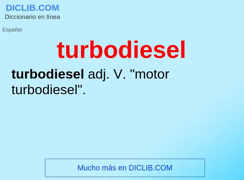 Qu'est-ce que turbodiesel - définition