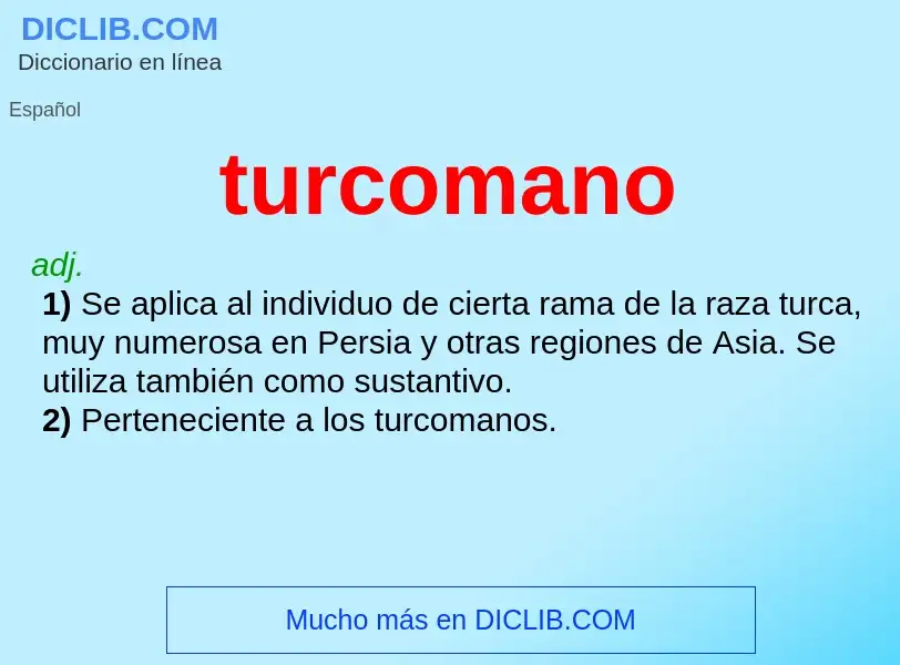 Что такое turcomano - определение