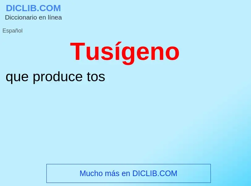 Wat is Tusígeno - definition