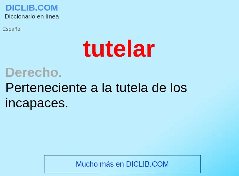 What is tutelar - meaning and definition