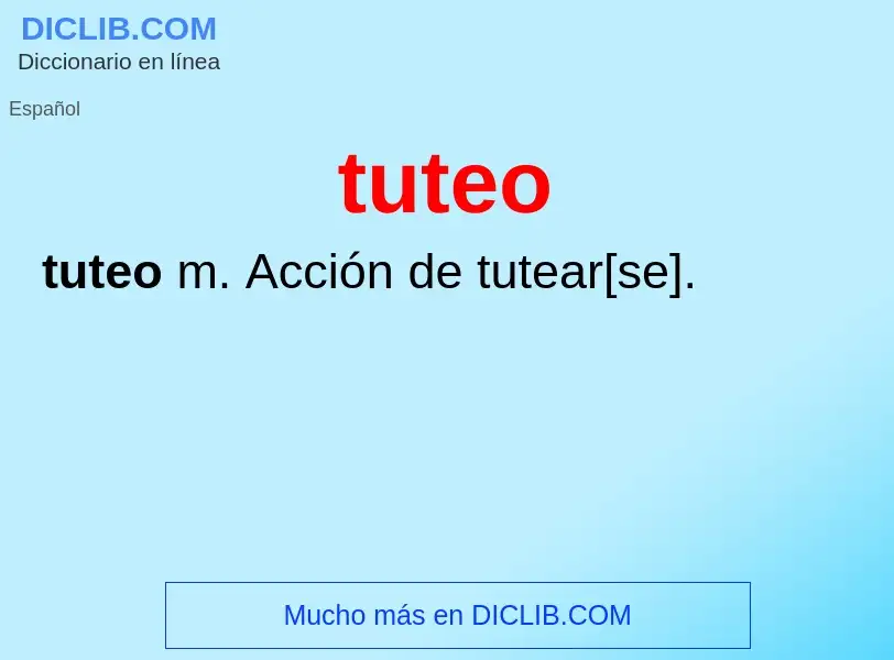 Wat is tuteo - definition