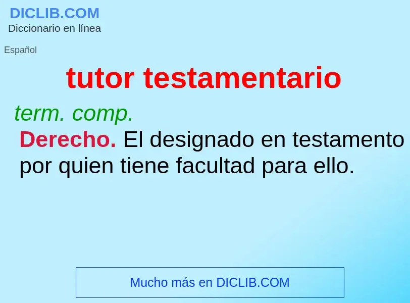 What is tutor testamentario - meaning and definition