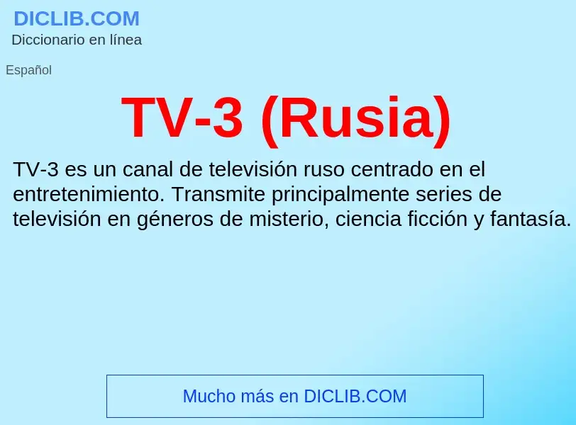 Что такое TV-3 (Rusia) - определение