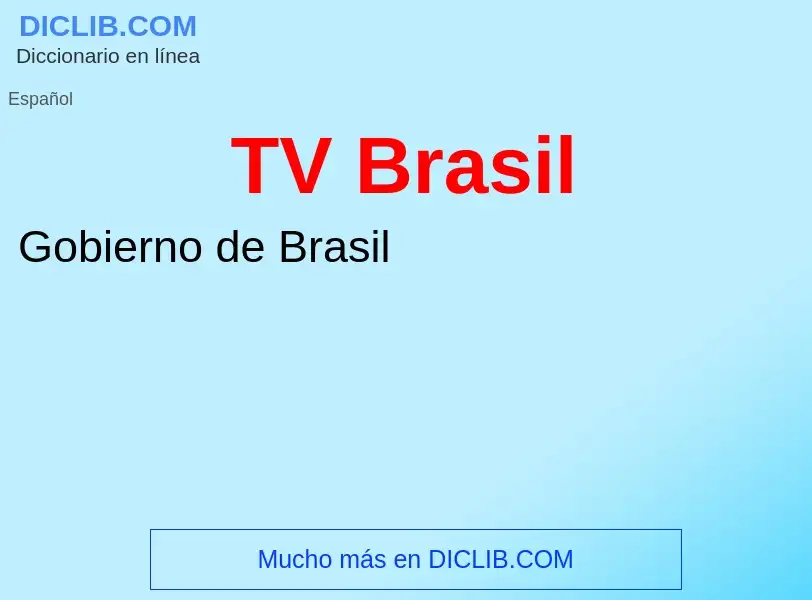 Что такое TV Brasil - определение