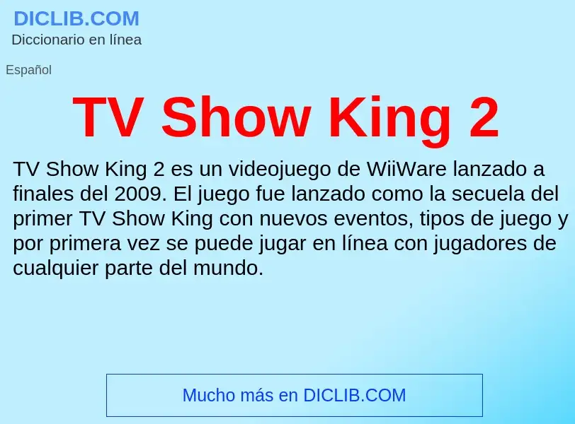 Что такое TV Show King 2 - определение