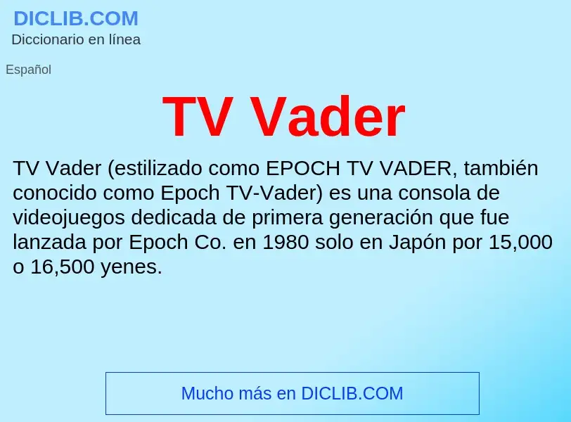 Qu'est-ce que TV Vader - définition