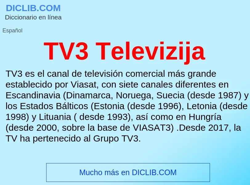 Что такое TV3 Televizija - определение