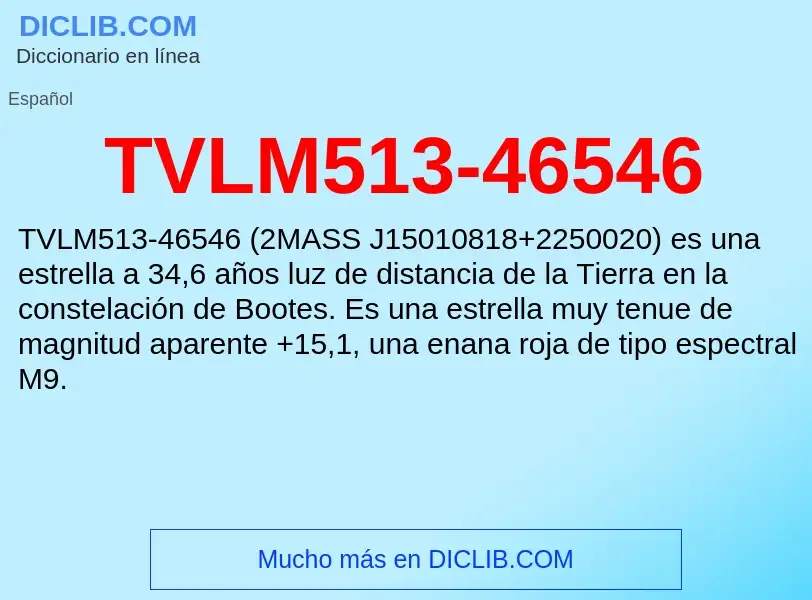 What is TVLM513-46546 - definition