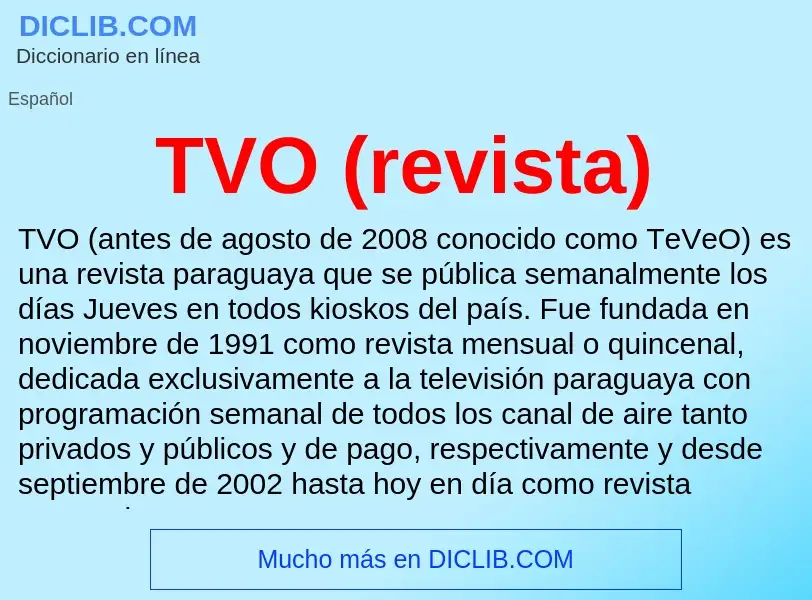 Что такое TVO (revista) - определение