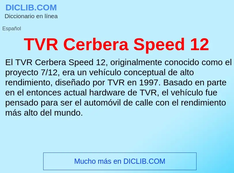 Что такое TVR Cerbera Speed 12 - определение