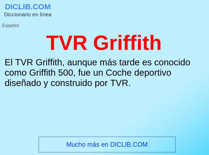 What is TVR Griffith - definition