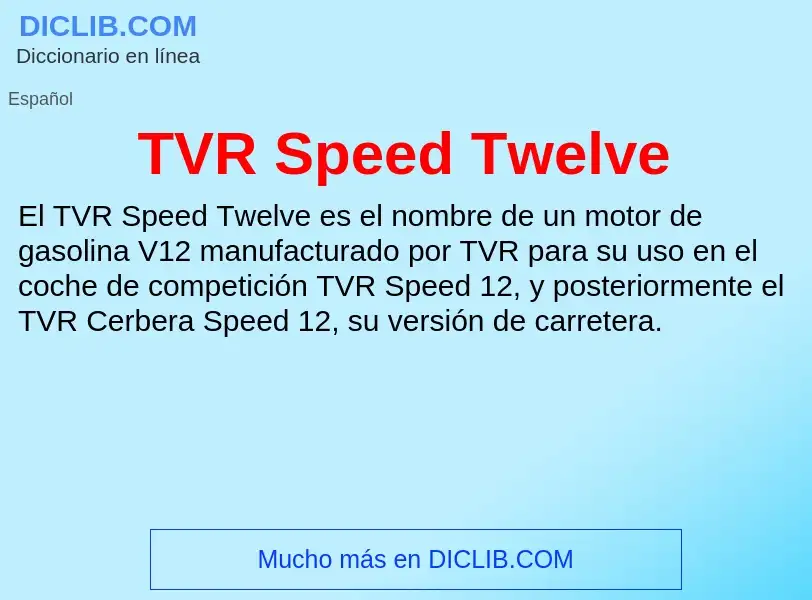 Что такое TVR Speed Twelve - определение