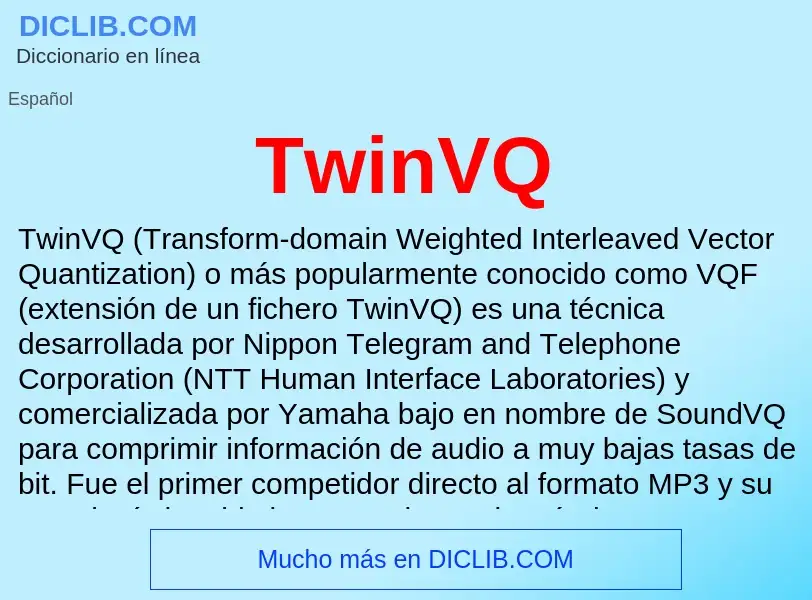 ¿Qué es TwinVQ? - significado y definición