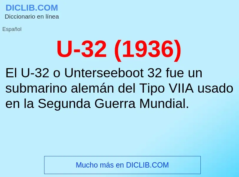 Τι είναι U-32 (1936) - ορισμός