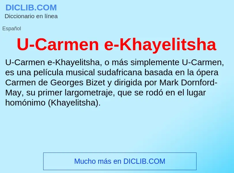 What is U-Carmen e-Khayelitsha - meaning and definition