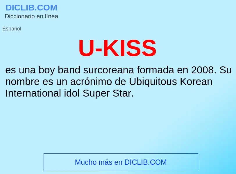 What is U-KISS - meaning and definition