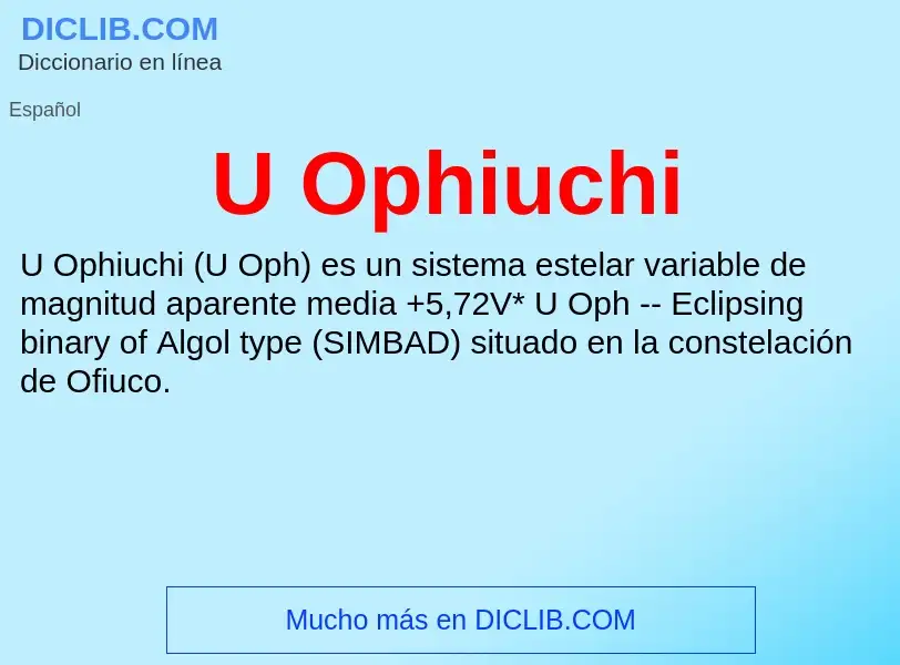 What is U Ophiuchi - meaning and definition