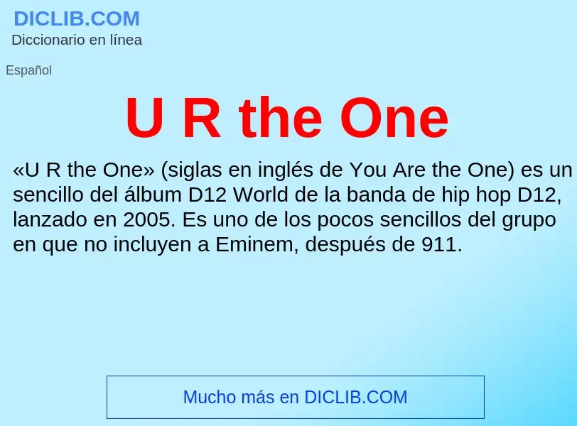 Qu'est-ce que U R the One - définition