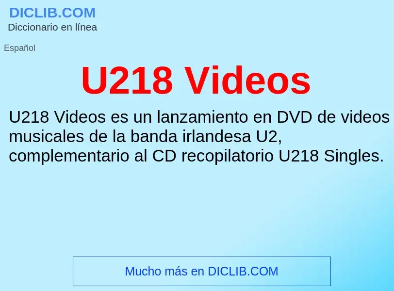 Что такое U218 Videos - определение