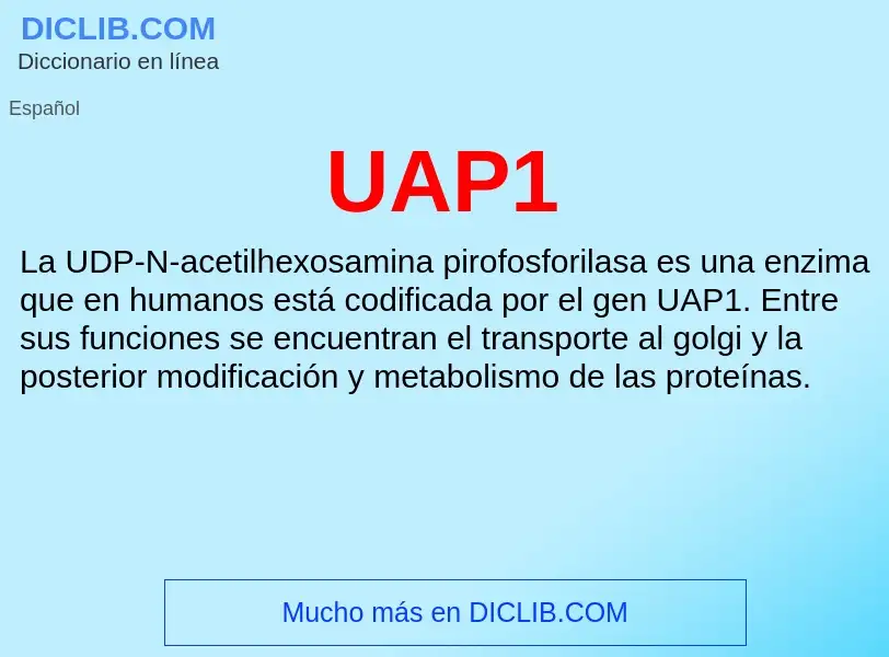 What is UAP1 - meaning and definition