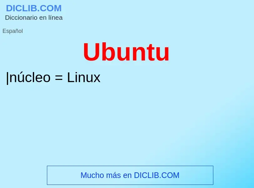 ¿Qué es Ubuntu? - significado y definición