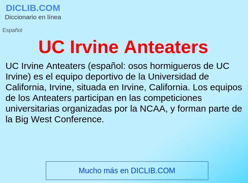 Что такое UC Irvine Anteaters - определение