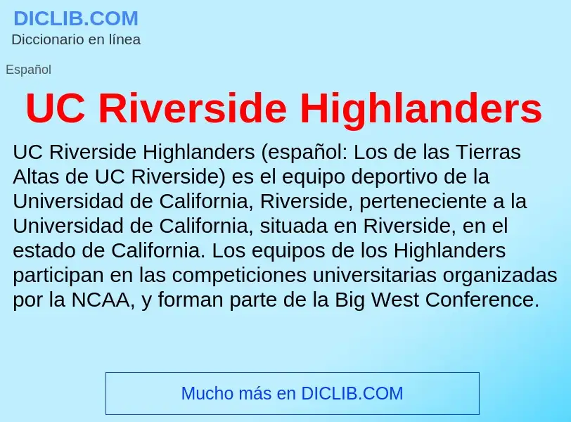 What is UC Riverside Highlanders - meaning and definition