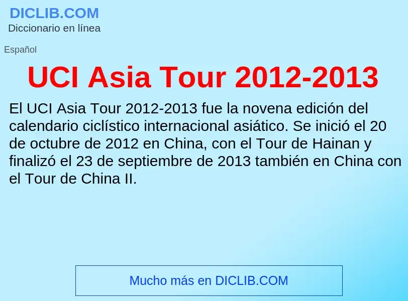 Что такое UCI Asia Tour 2012-2013 - определение