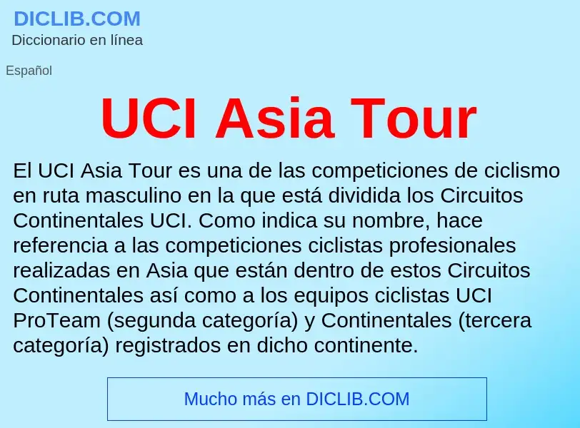 Che cos'è UCI Asia Tour - definizione