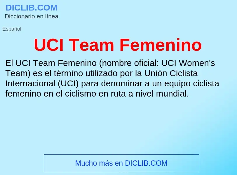 Что такое UCI Team Femenino - определение