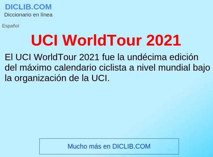 Was ist UCI WorldTour 2021 - Definition