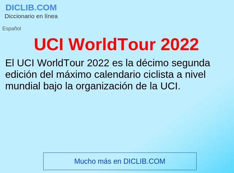 Что такое UCI WorldTour 2022 - определение