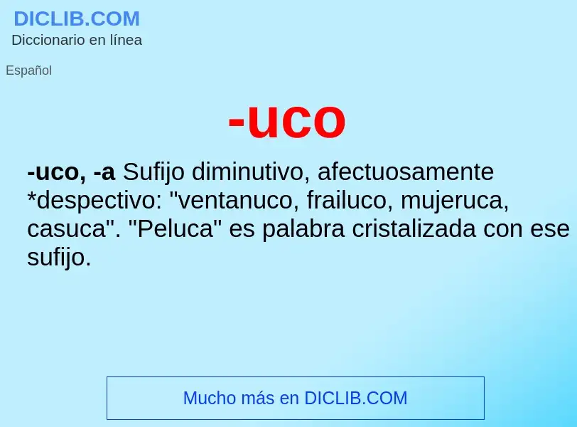 Wat is -uco - definition