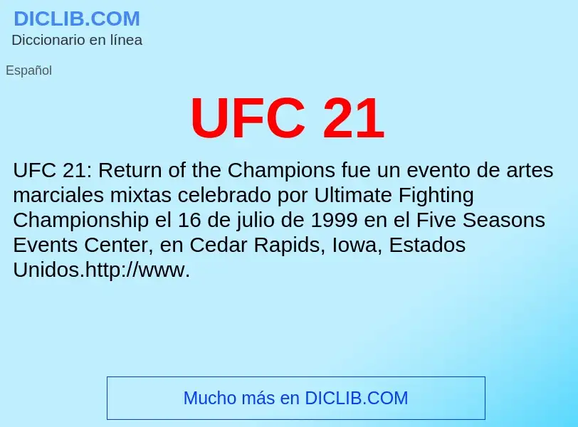 What is UFC 21 - definition