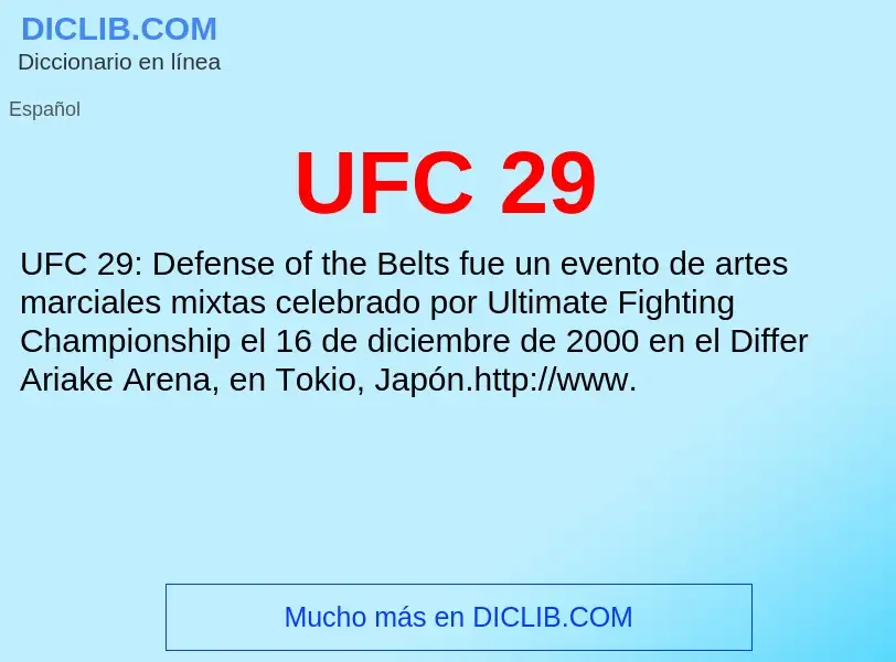 What is UFC 29 - meaning and definition